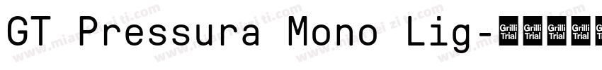 GT Pressura Mono Lig字体转换